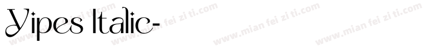 Yipes Italic字体转换